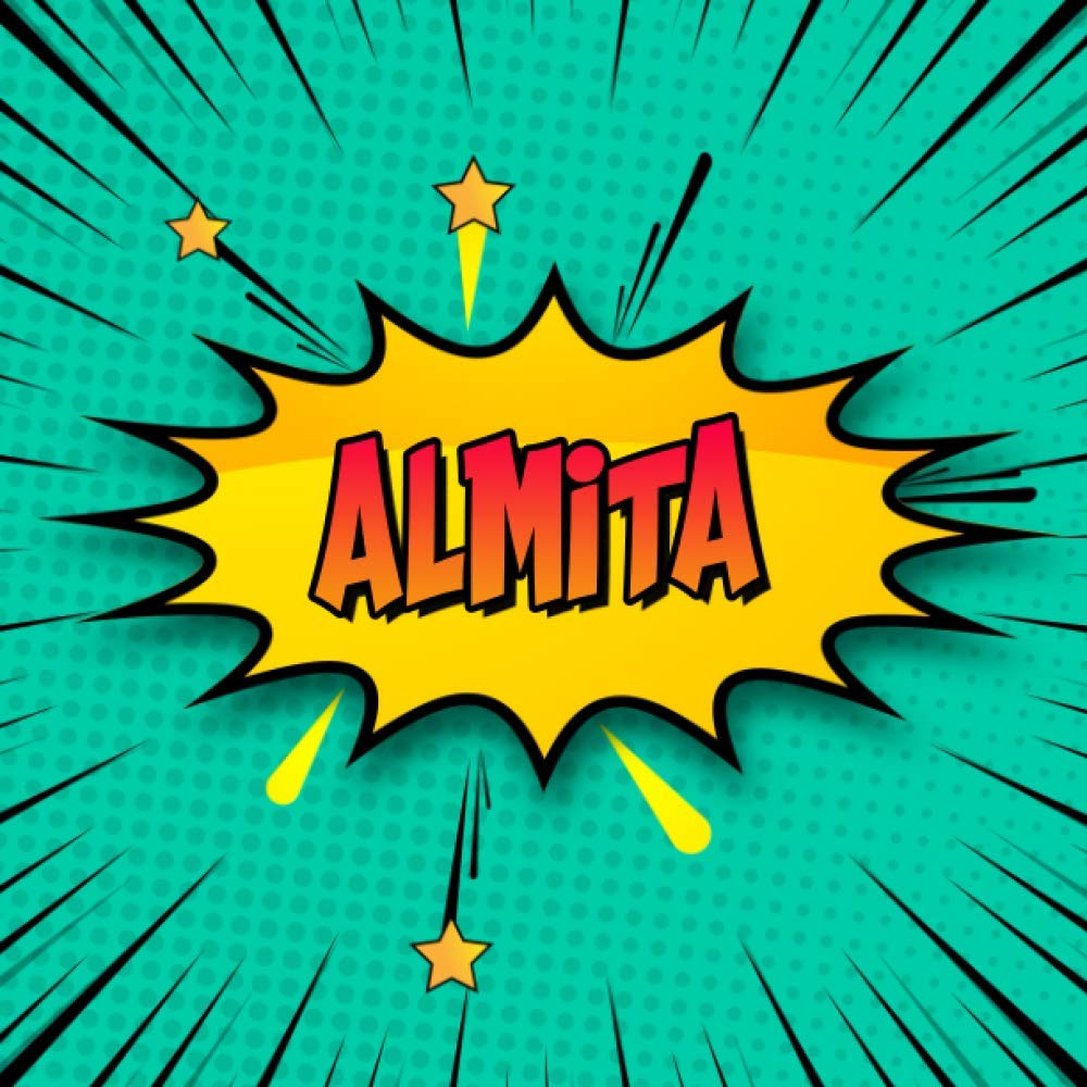 Almita: Draw Your Own Comic Super Hero Adventures with this Personalized Vintage Theme Birthday Gift Pop Art Blank Comic Storyboard Book for Almita | 150 pages with variety of templates