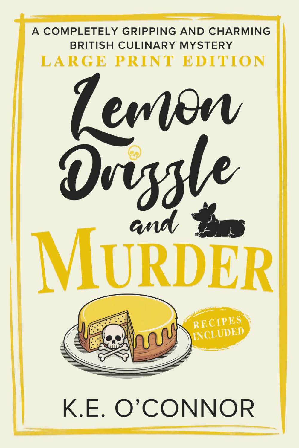 Lemon Drizzle and Murder - Large Print: A Completely Gripping and Charming British Culinary Mystery: 8 (Large Print Mysteries)