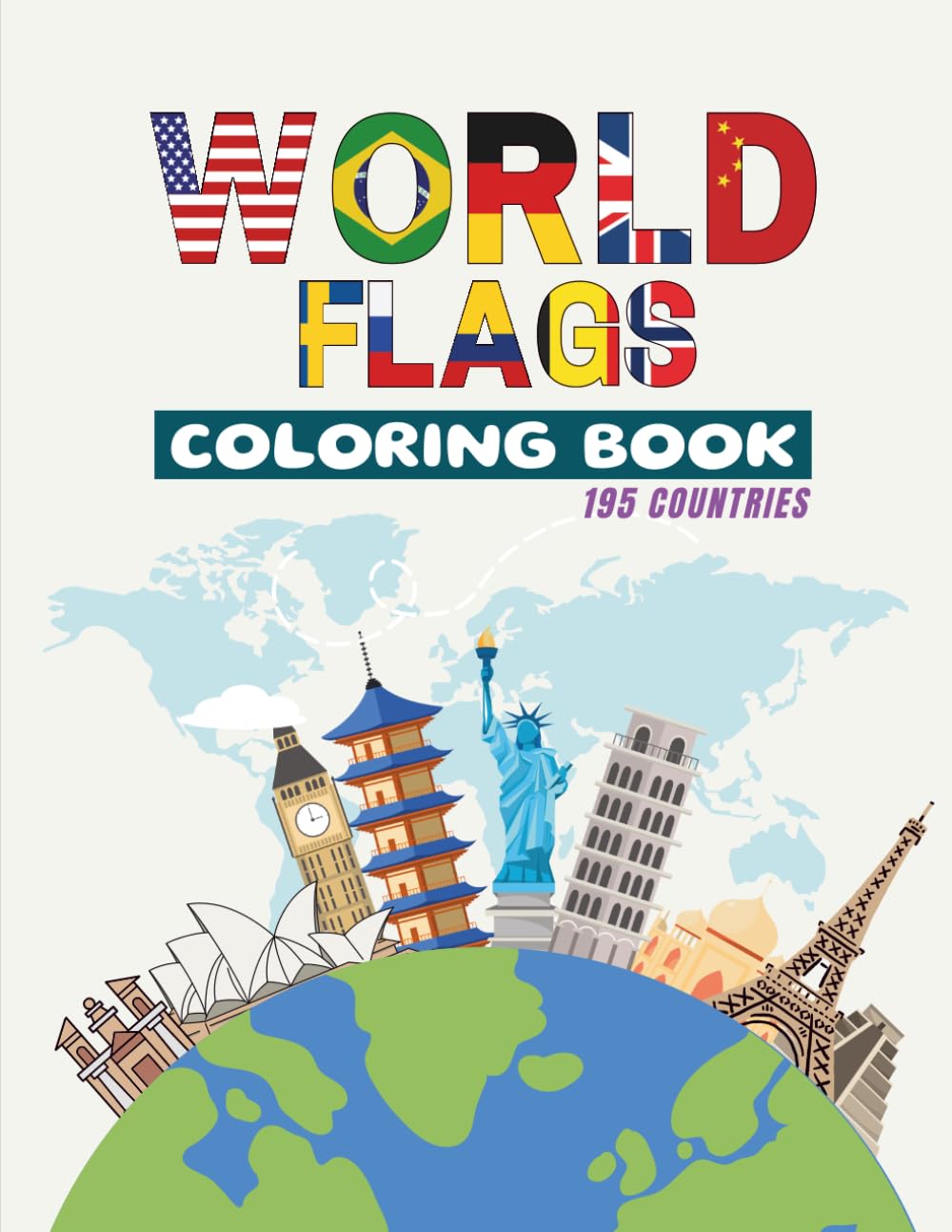 World Flags Coloring Book: Activity Book with 195 Countries and Color Instructions | Geography Workbook for Kids and Teens | Large Format Flag Outlines