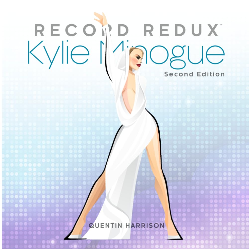 Record Redux: Kylie Minogue: Second Edition
