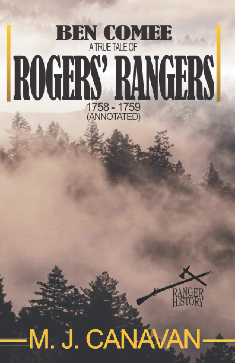 Ben Comee: A True Tale of Rogers' Rangers 1758-1759