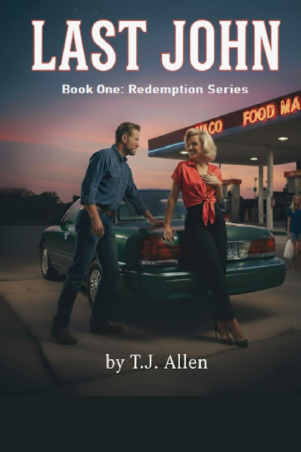 Last John: Book One: The Redemption Series