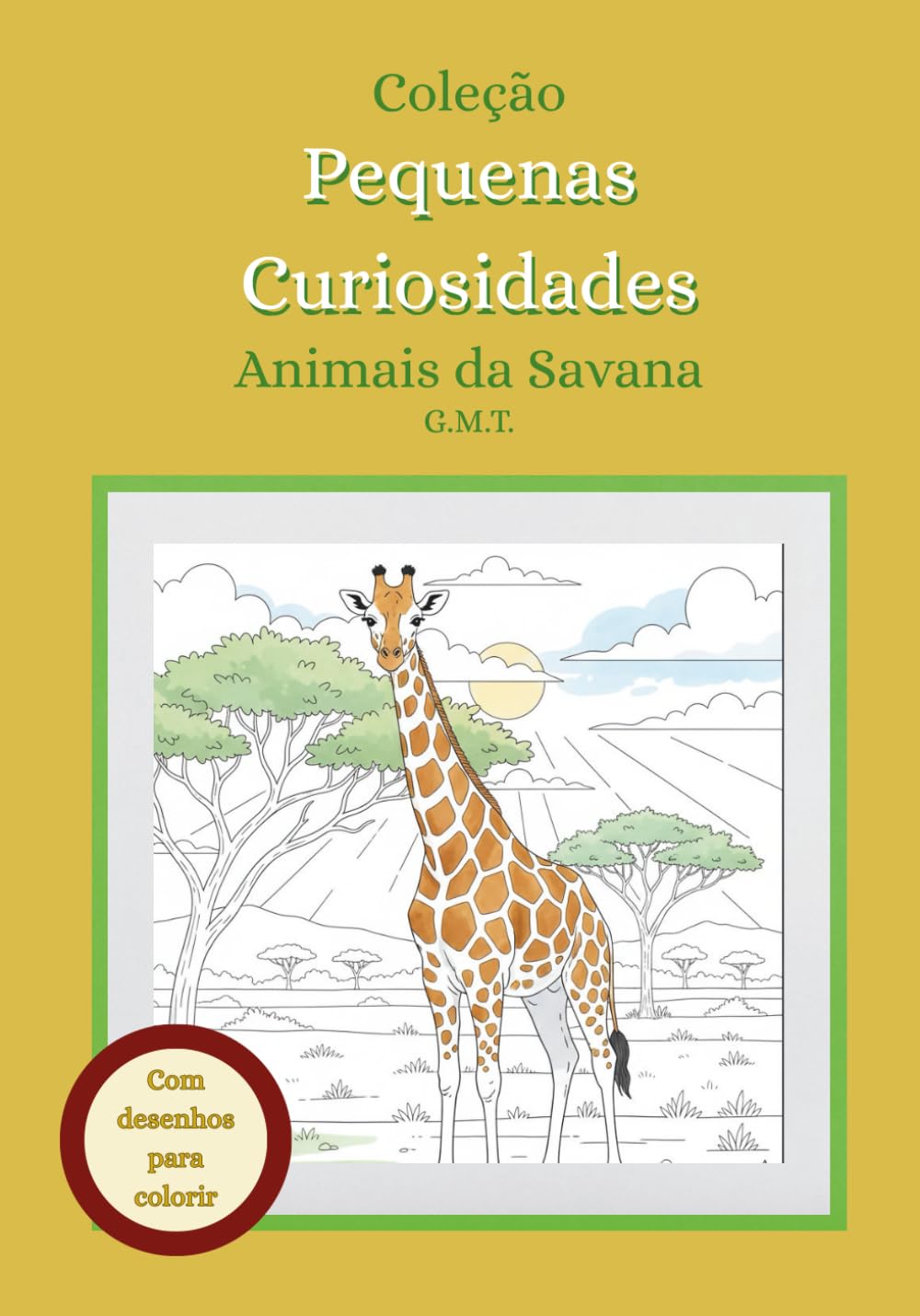 Coleção Pequenas Curiosidades: Animais da Savana: Livro para colorir com curiosidades para crianças