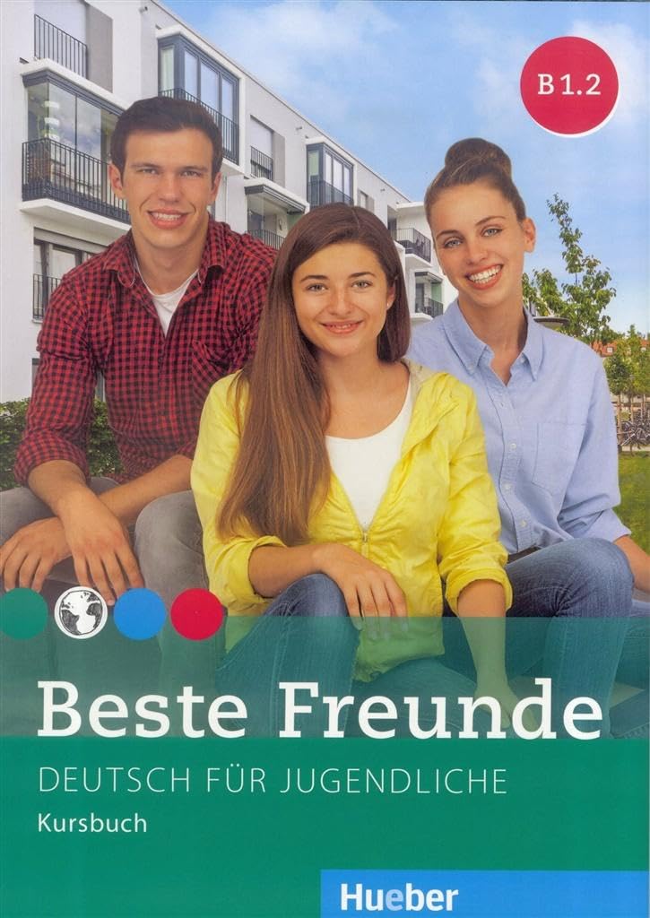 Beste Freunde: Kursbuch B1.2