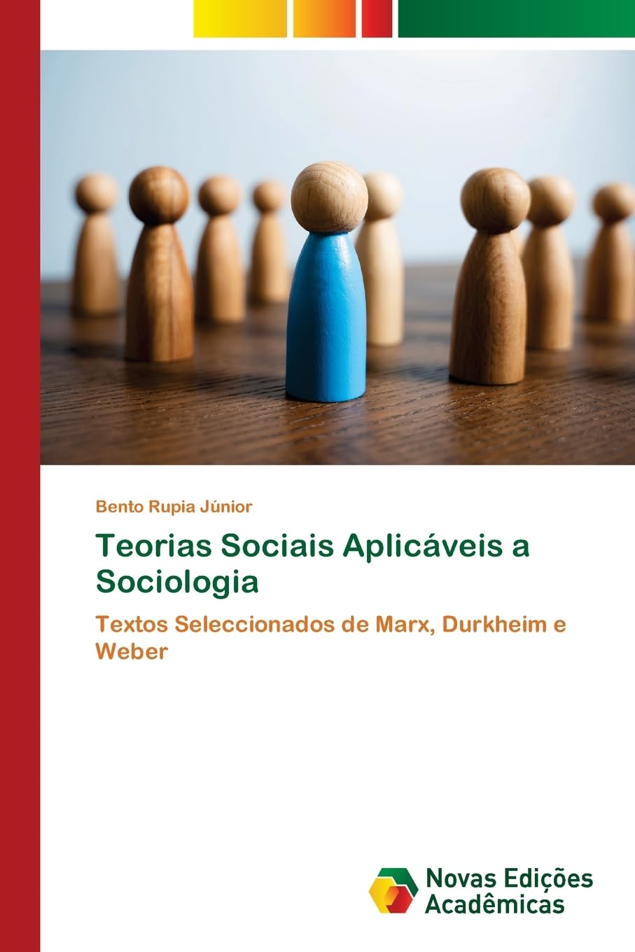 Teorias Sociais Aplicáveis a Sociologia: Textos Seleccionados de Marx, Durkheim e Weber