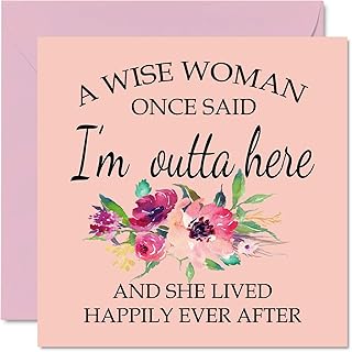 Retirement Card for Women Her - A Wise Woman Once Said I'm Outta Here - Humorous Funny Leaving Cards for Work Colleagues, 5.7 x 5.7 Inch Birthday Greeting Cards, Happy Retirement Cards for Women