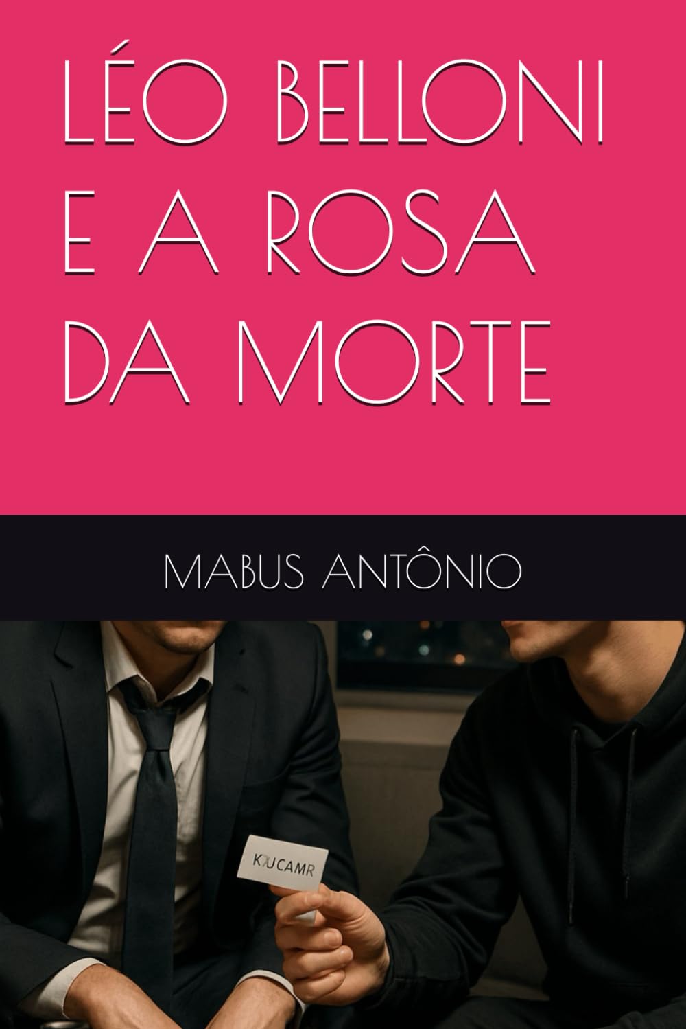 LÉO BELLONI E A ROSA DA MORTE
