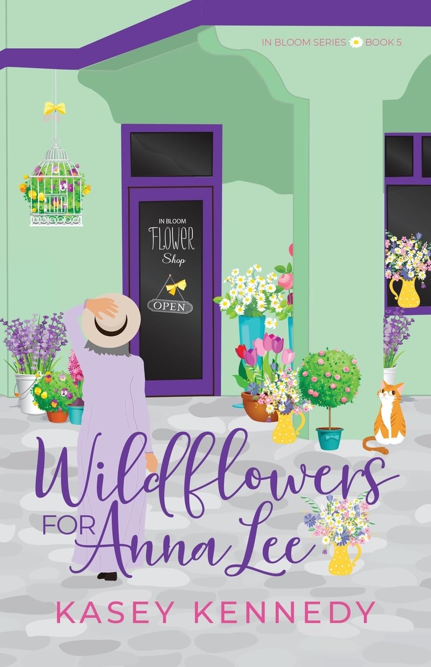 Wildflowers for Anna Lee: A Later in Life Romance: 5 (In Bloom)