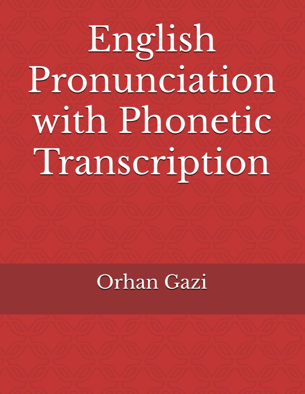 English Pronunciation with Phonetic Transcription