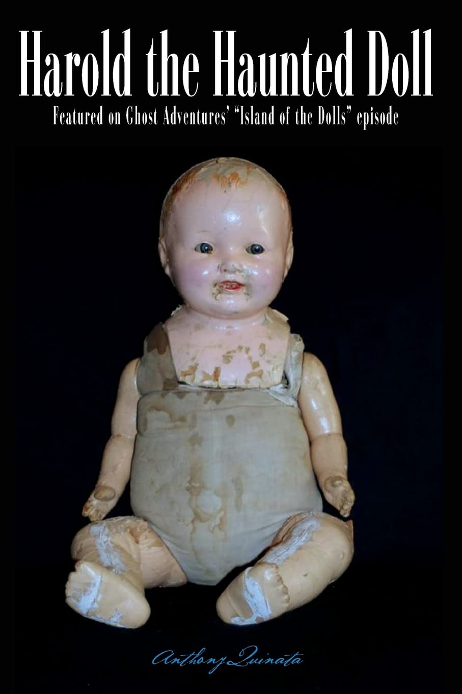 Haunted Harold: The Terrifying, True Story of a Child’s Encounter with the Prince of Hell