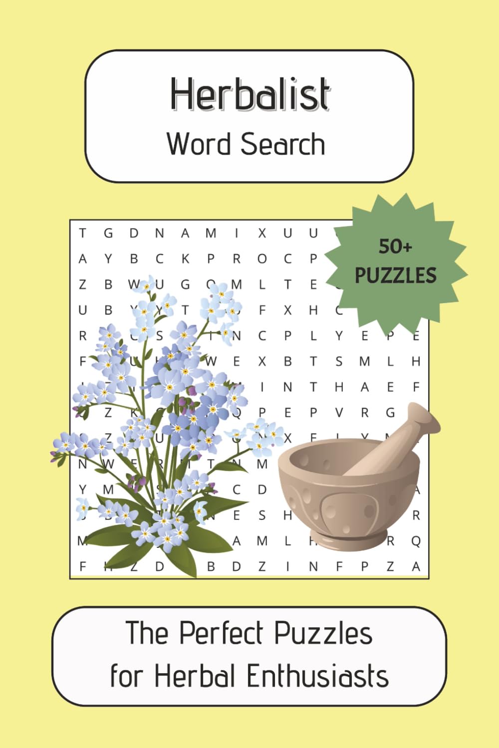 Herbalist Word Search: Easy-to-Read Word Searches About Herbs, Plants, and Natural Healing | 6x9 Inches | 110 Pages | 50+ Relaxing Puzzles