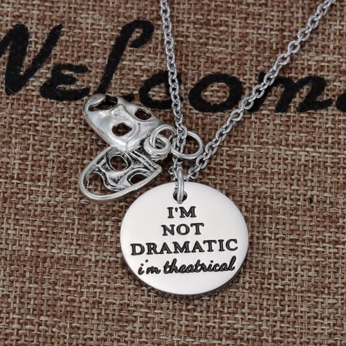 Image of Kivosliviz Musical Theater Gifts For Women Theatre Jewelry I'M Not Dramatic Thespian Drama Necklace