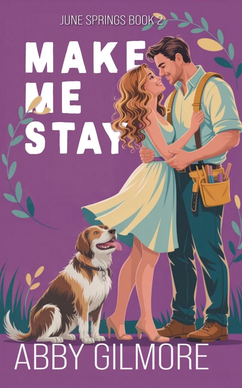 Make Me Stay: 2 (June Springs)