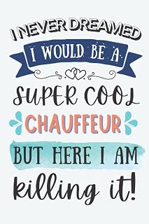 Chauffeur Gifts: Lined Blank Notebook Journal for Chauffeur, Funny Present for Friends, Family, Coworkers