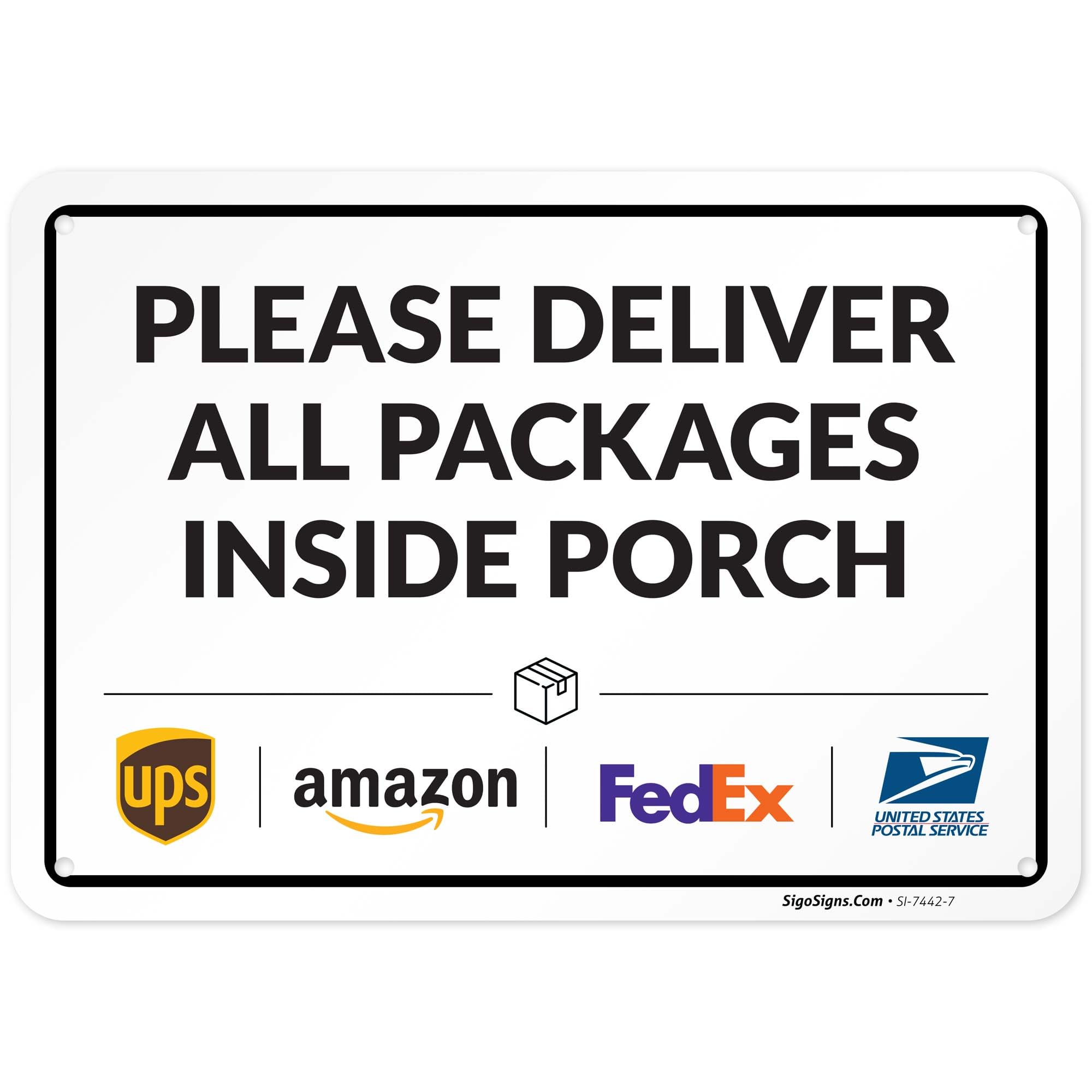 Package Delivery Sign, Delivery Instructions Deliver All Package Inside Porch Sign, 10x7 Inches, Rust Free .040 Aluminum, Fade Resistant, Made in USA