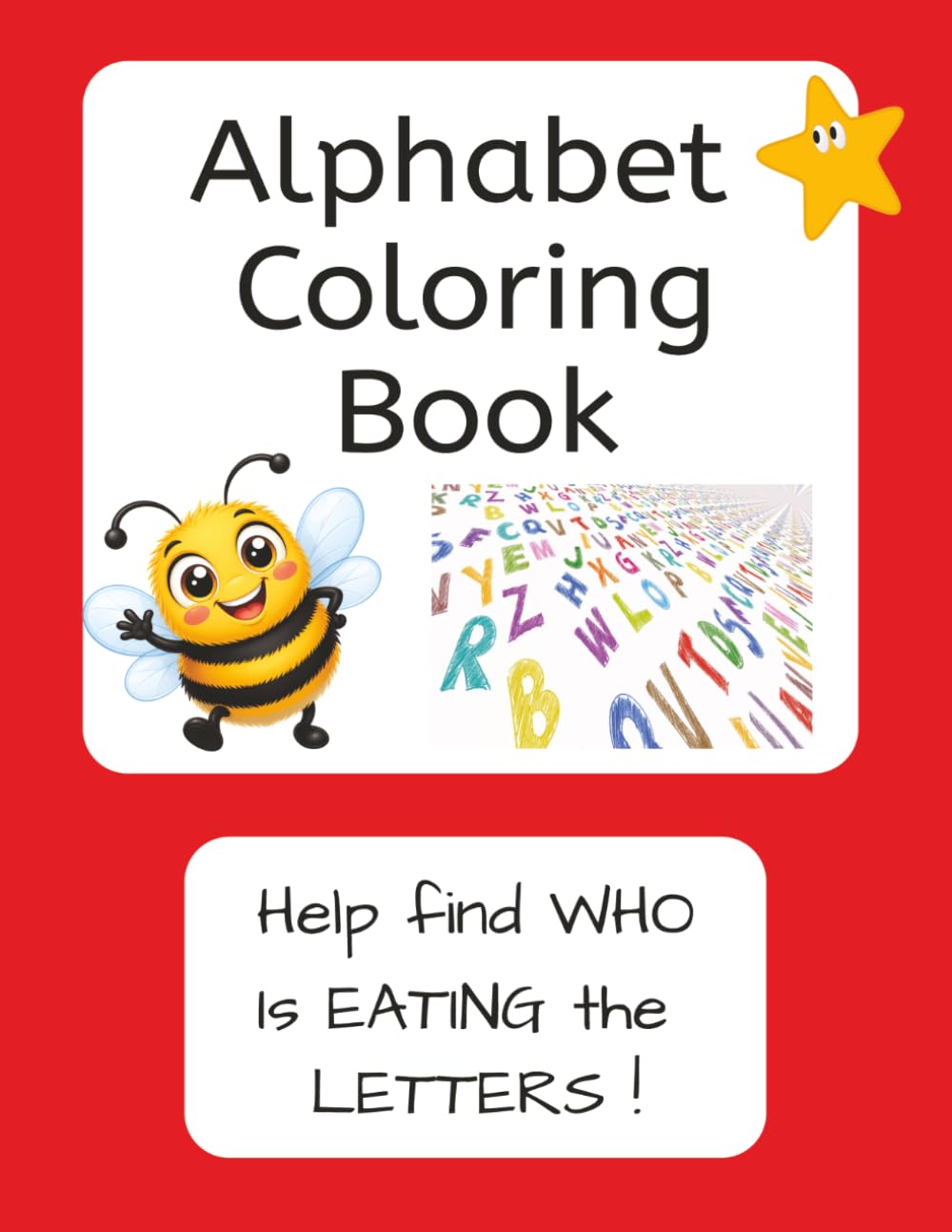 Alphabet Coloring Book Help find WHO is eating the letters: Here is a fun alphabet coloring book for kids to solve the mystery of WHO is eating the letters.