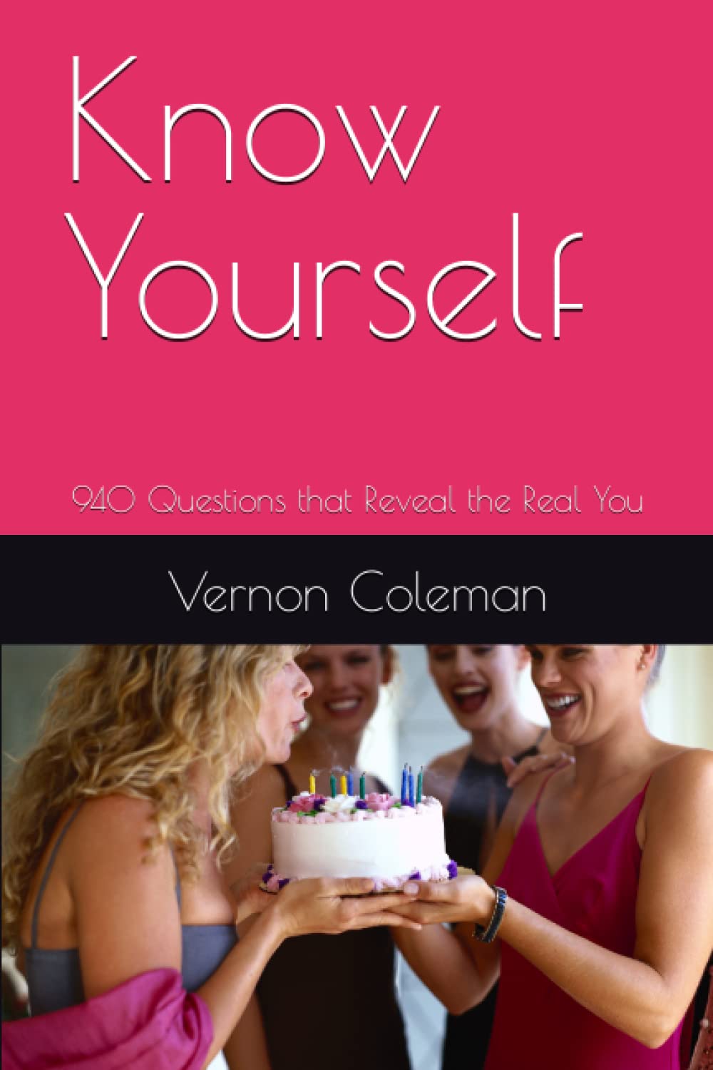 Know Yourself: 940 Questions that Reveal the Real You