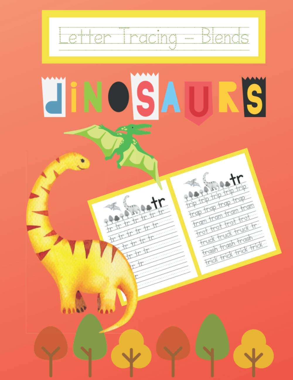 Letter Tracing - Blends Dinosaur: Writing words using consonant blends with a dinosaur theme. (Letter Tracing - Dinosaurs)