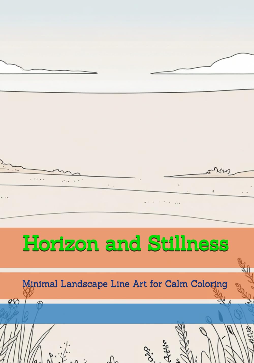 Horizon and Stillness: Minimal Landscape Line Art for Calm Coloring (World of Quiet Balance)