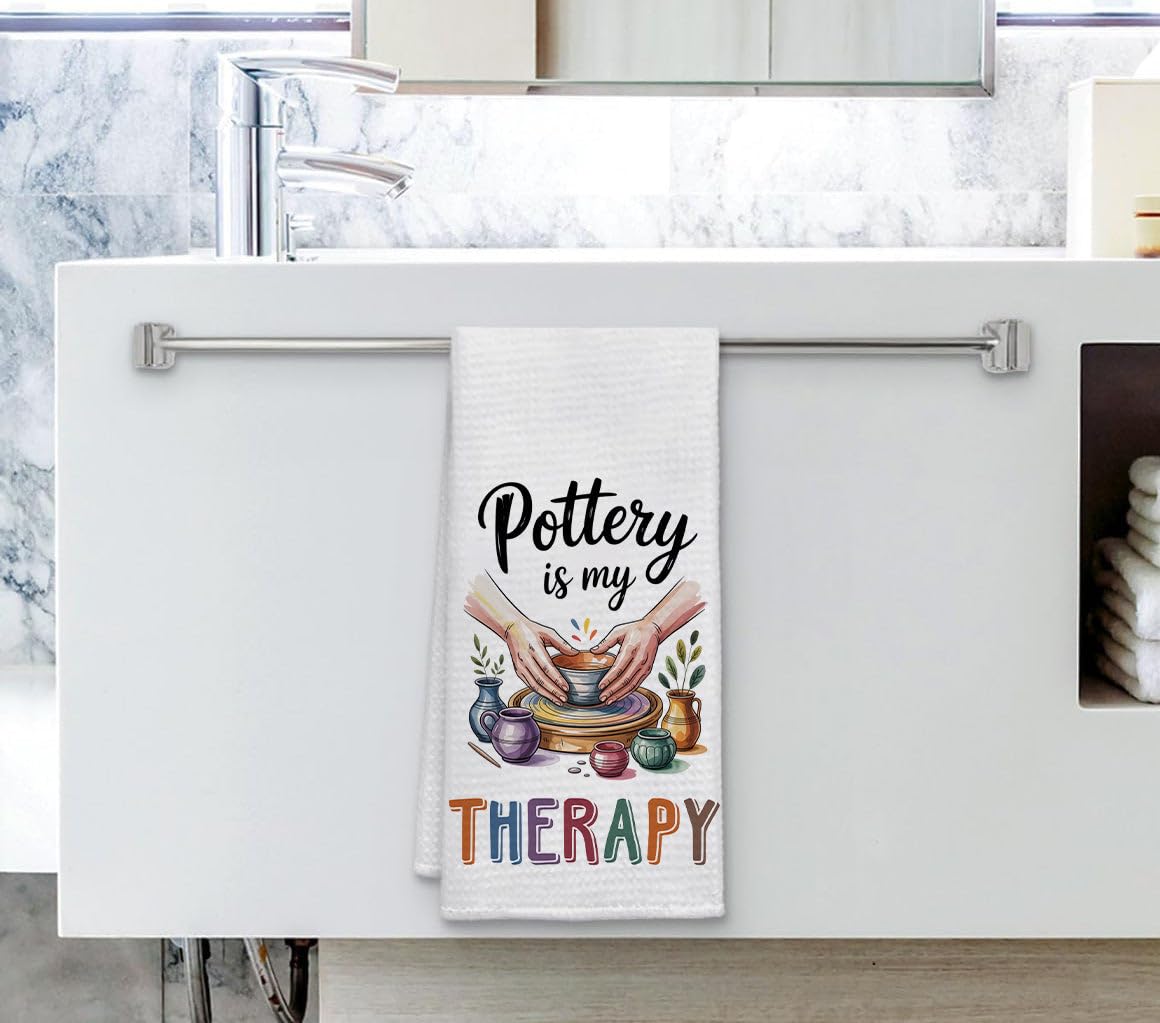 Pottery is My Therapy Kitchen Towel - Funny Ceramic Artist Towel Gift for Pottery Lover - Health Care Therapy - Housewarming Gift - Soft & Absorbent Kitchen Towels
