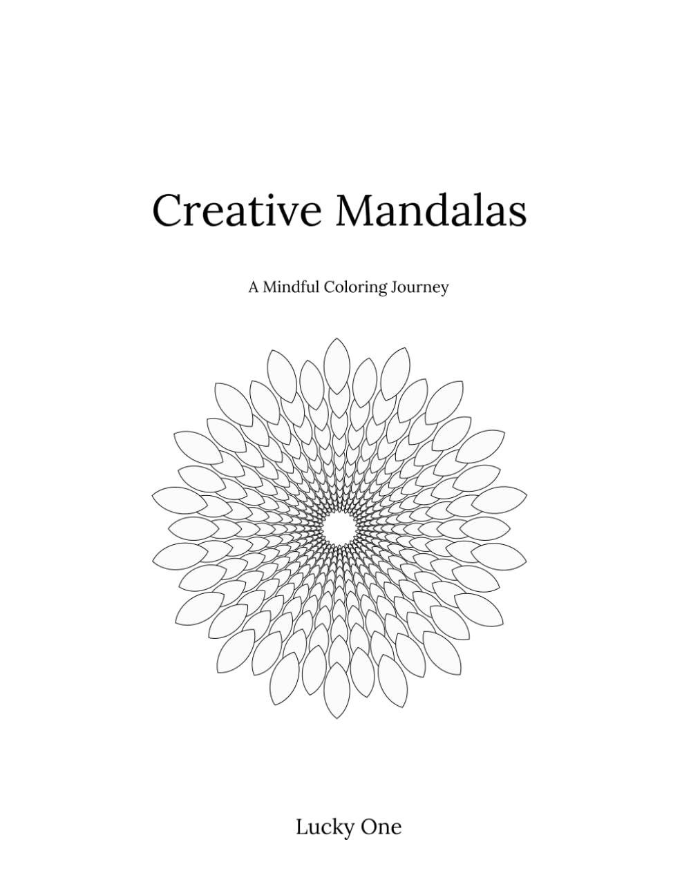 Creative Mandalas: A Mindful Coloring Journey