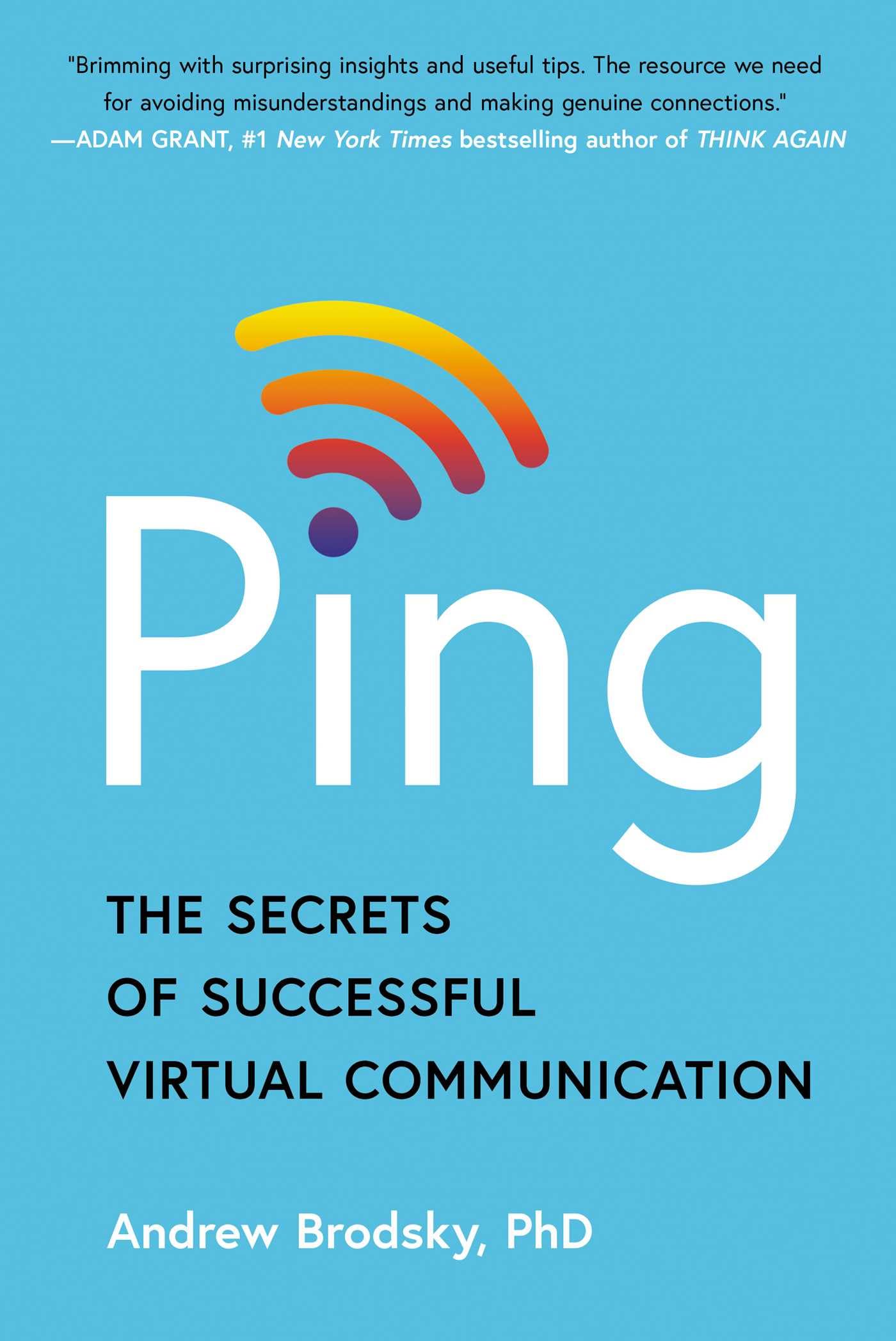 Ping: The Secrets of Successful Virtual Communication