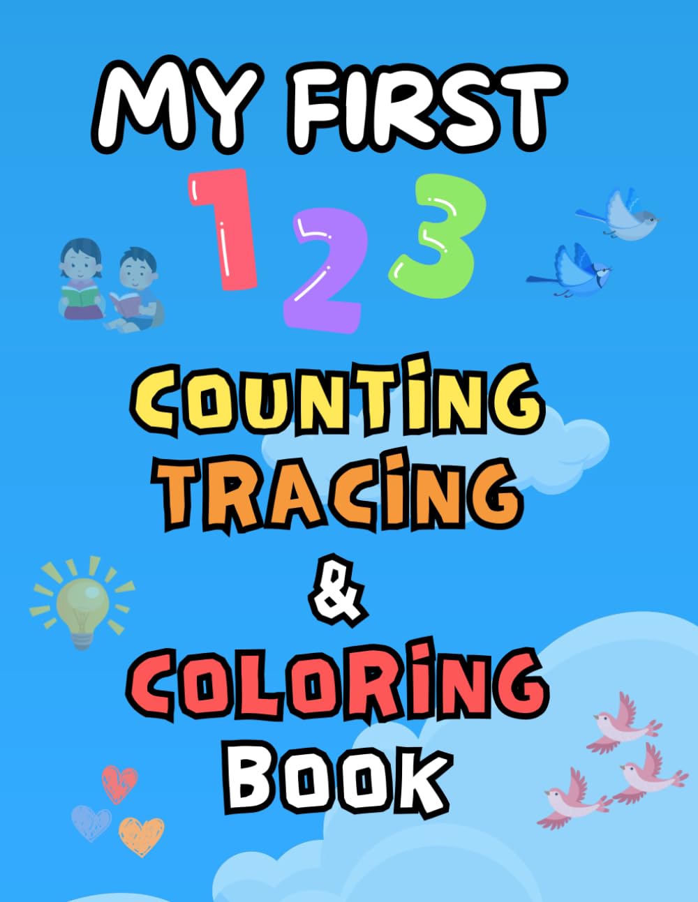 My First 123 Counting, Tracing, and Coloring Book