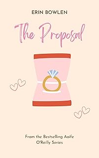 The Proposal: A Romantic Comedy Short Story (Aoife O'Reilly Series)