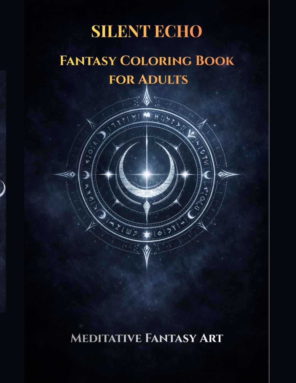 Silent Echo: A Meditative Fantasy Coloring Book for Adults (Resonance Paths)