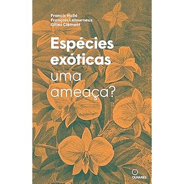 Capa do livro Espécies exóticas: Uma ameaça?
