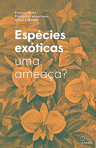 Espécies exóticas: Uma ameaça?