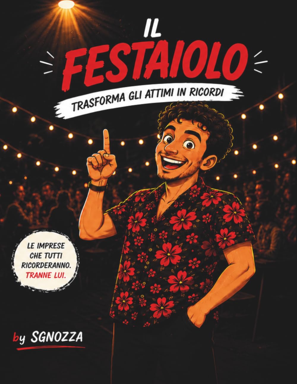IL FESTAIOLO: Trasforma gli attimi in ricordi