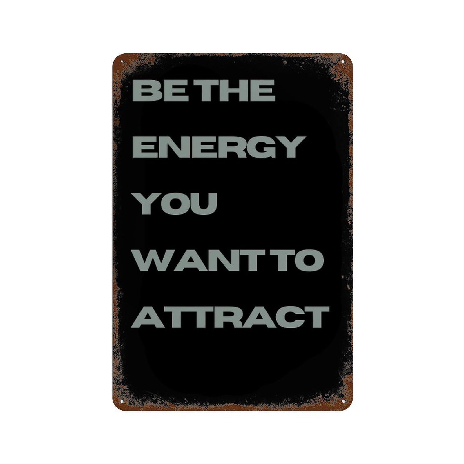 xiaoxiaoshen Be The Energy Motivational Quote Wall Decor Art Metal Tin Poster Modern Home Decor Art Home Bar Shop Decorations Vintage Sign 30x20cm