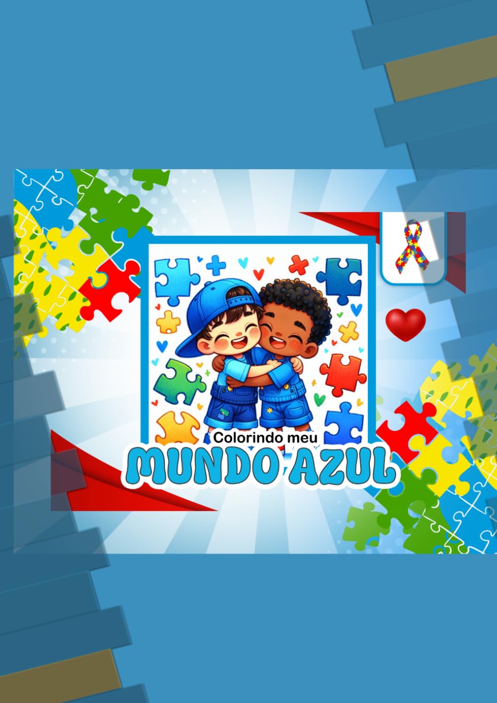 COLORINDO MEU MUNDO AZUL: LIVRO DE COLORIR PARA CRIANÇAS AUTISTAS
