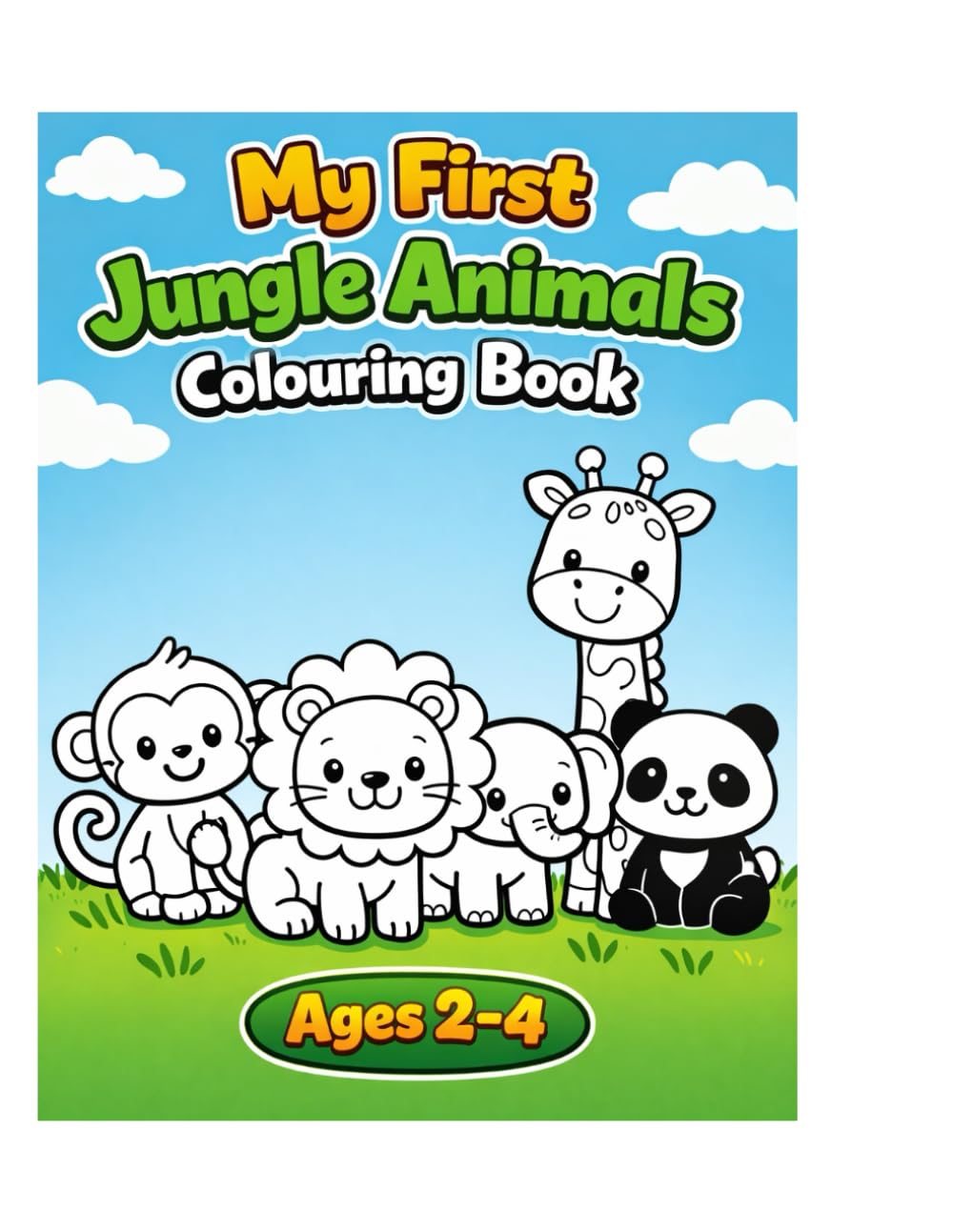 My First Jungle Animals Colouring Book: Simple Fun Pages for Toddlers Ages 2–4