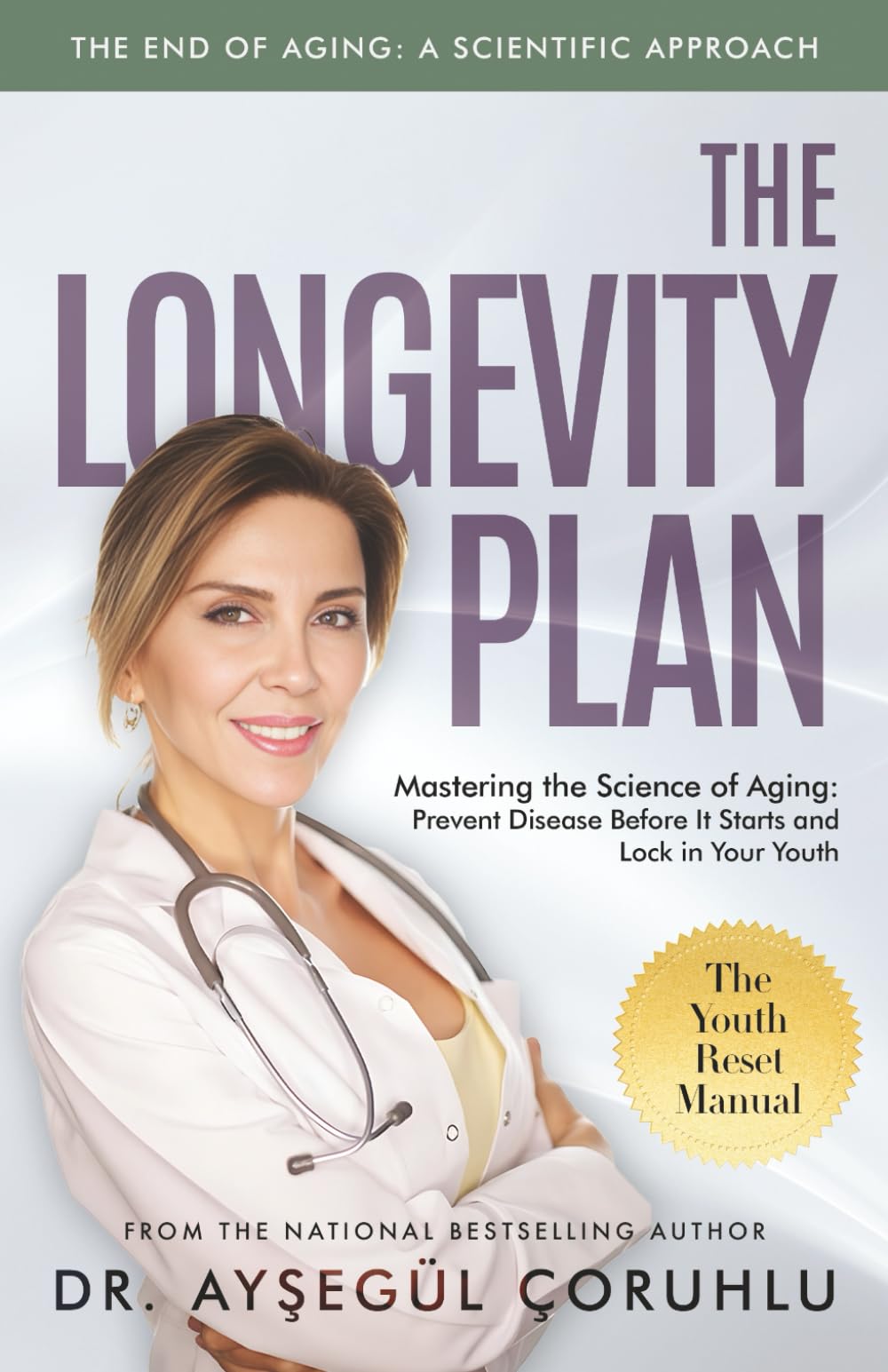 The Longevity Plan: Mastering the Science of Aging: Prevent Disease Before It Starts and Lock in Your Youth