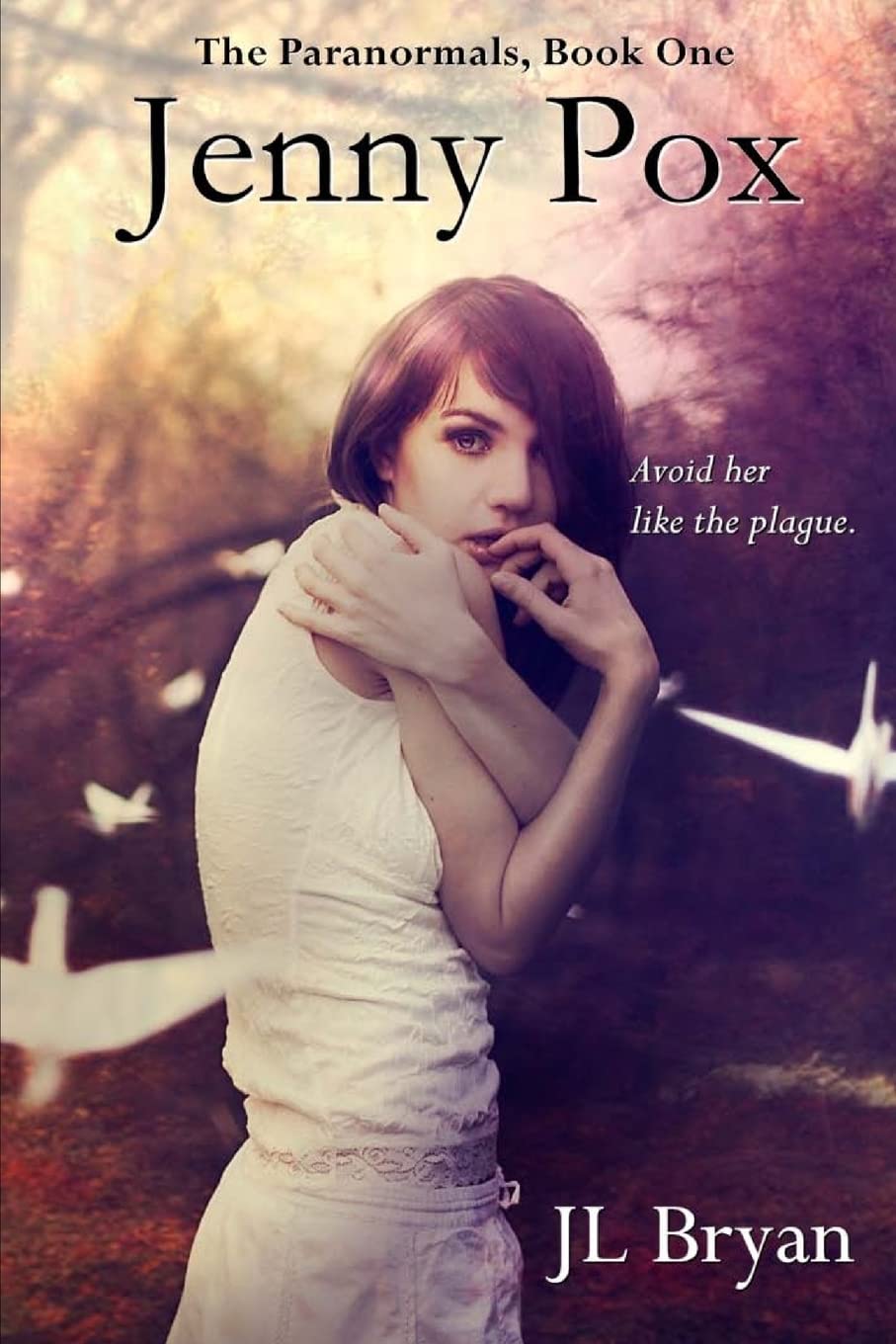 Jenny Pox: (Jenny Pox #1) (The Paranormals)