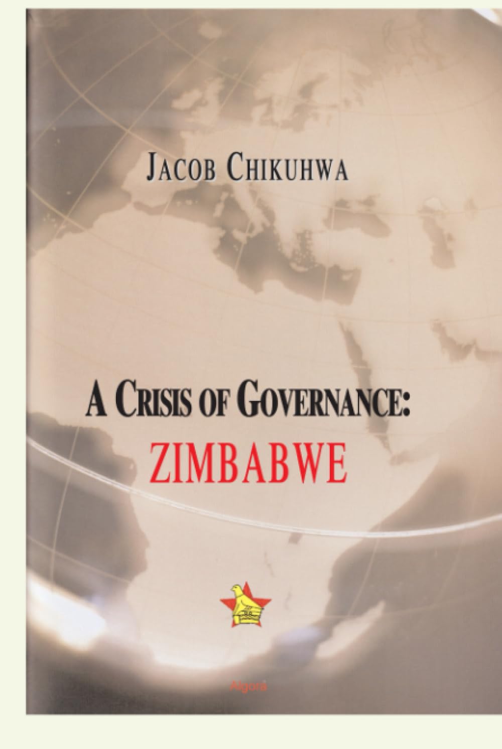 Buy A Crisis of Governance: Zimbabwe — BookShops.in