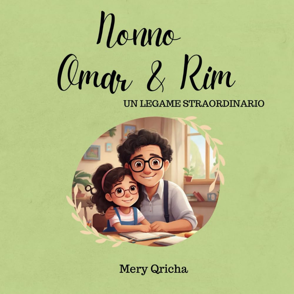 NONNO OMAR & RIM: UN LEGAME STRAORDINARIO (MY LOVELY FAMILY)