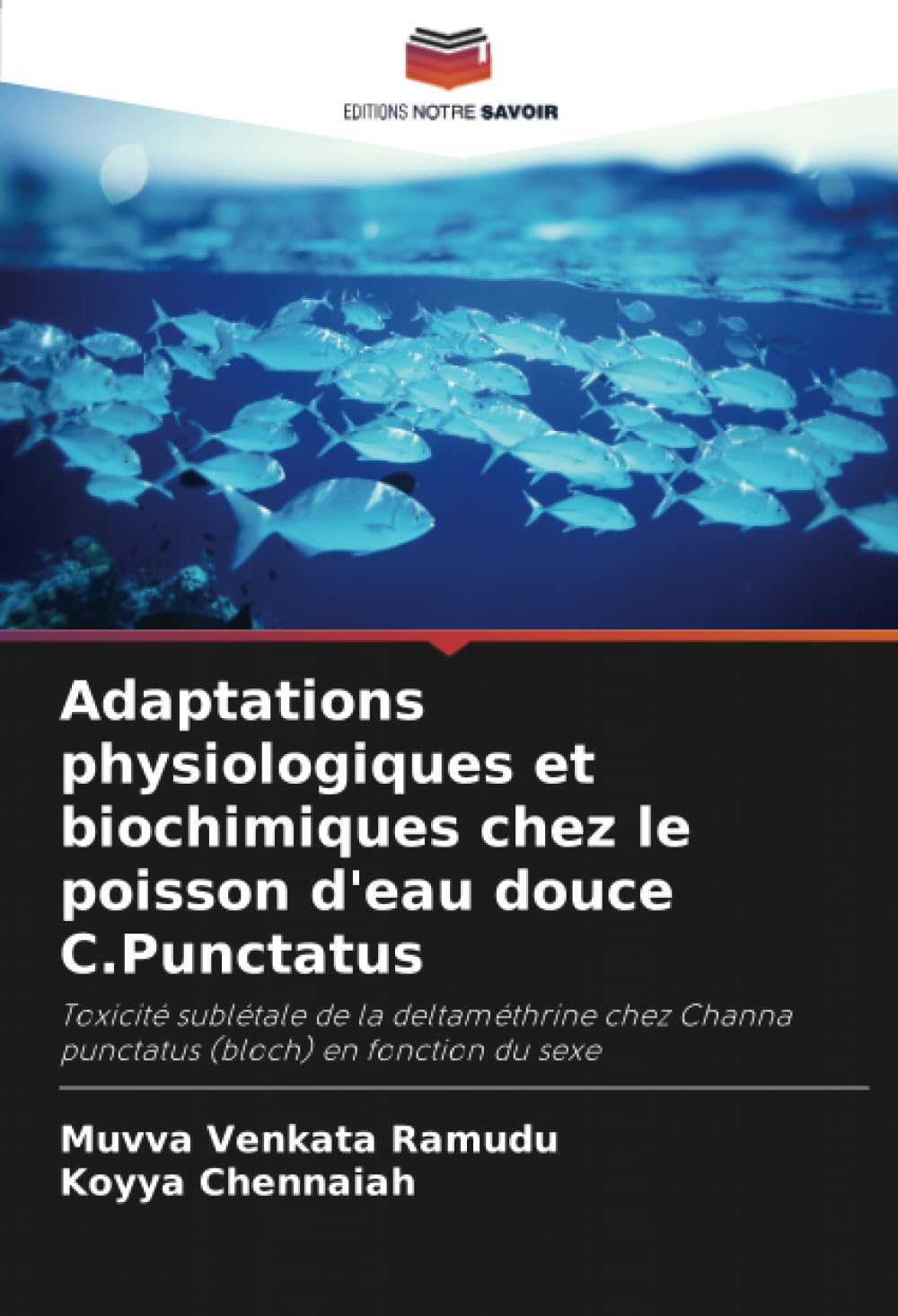 Adaptations physiologiques et biochimiques chez le poisson d'eau douce C.Punctatus: Toxicité sublétale de la deltaméthrine chez Channa punctatus (bloch) en fonction du sexe