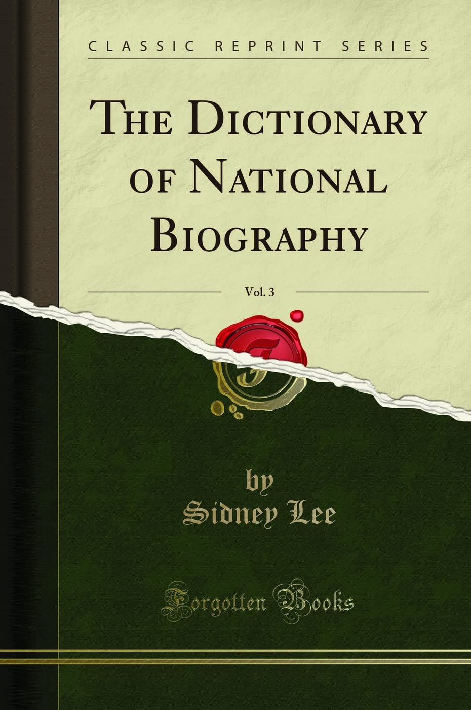 The Dictionary of National Biography, Vol. 3 (Classic Reprint)