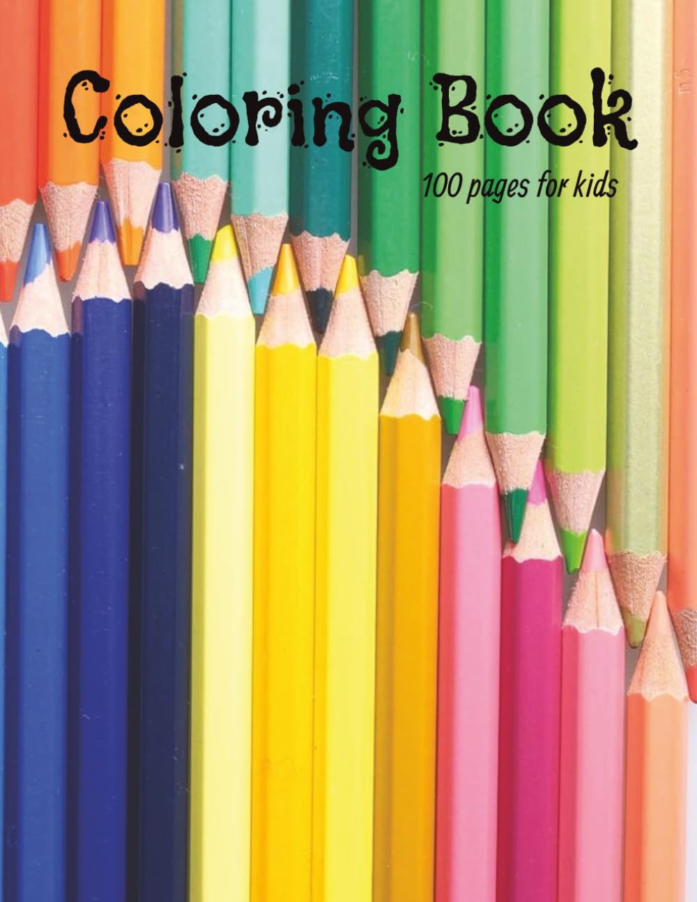 Kids Coloring Book: 8.5x11 Inches | 100 Pages | Great For All Ages