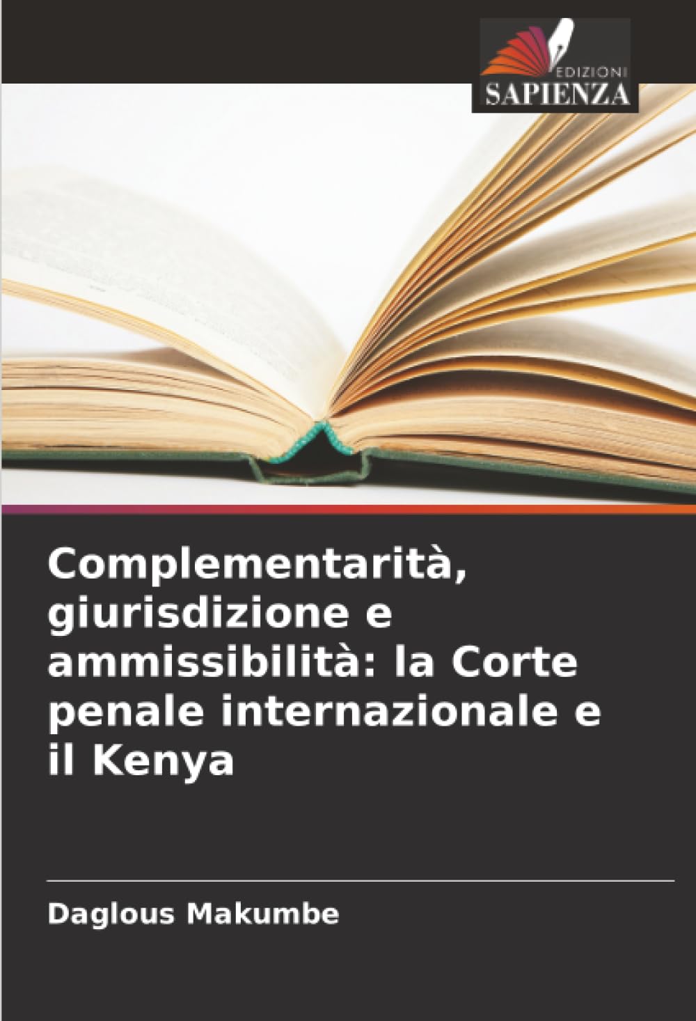 Complementarità, giurisdizione e ammissibilità: la Corte penale internazionale e il Kenya