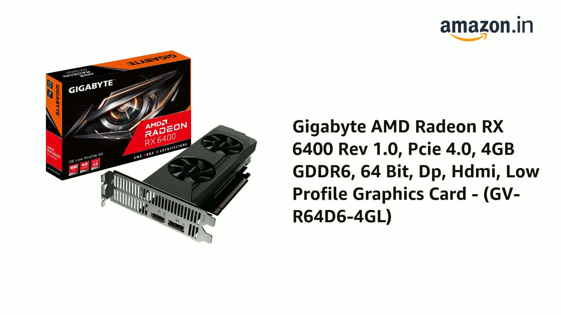 Amazon.in: Buy Gigabyte AMD Radeon RX 6400 Rev 1.0, Pcie 4.0, 4GB