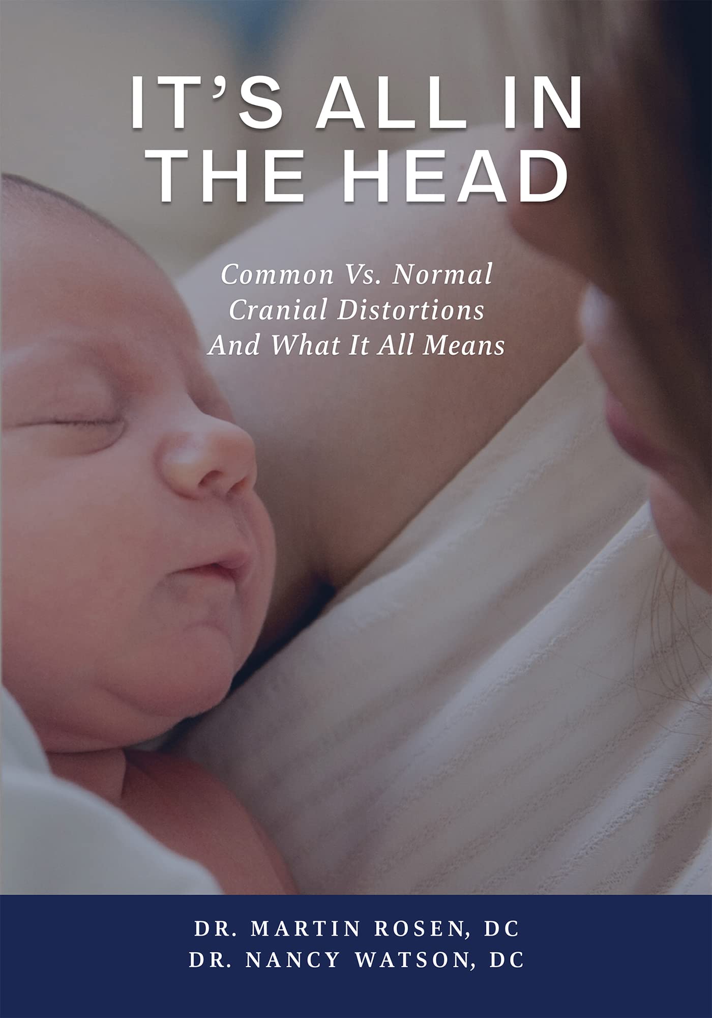 It's All in the Head: Common Vs. Normal Cranial Distortions And What It All Means
