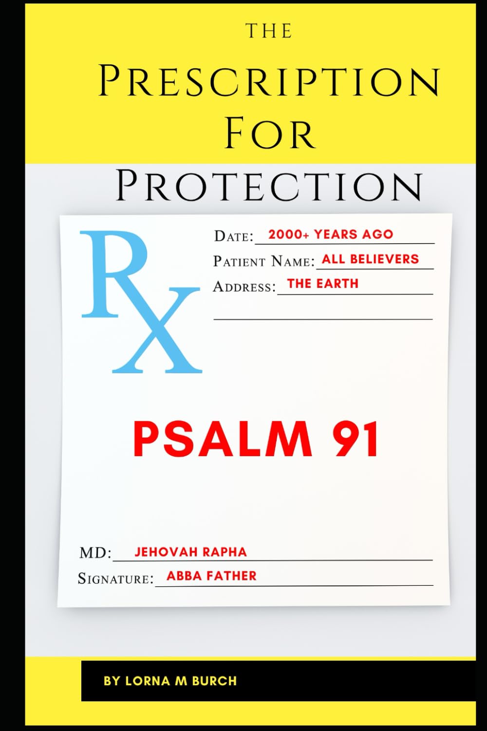 The Prescription for Protection: Based on Psalm 91
