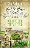  Tee? Kaffee? Mord! - Der Club der Giftmischer (Nathalie Ames ermittelt 5)