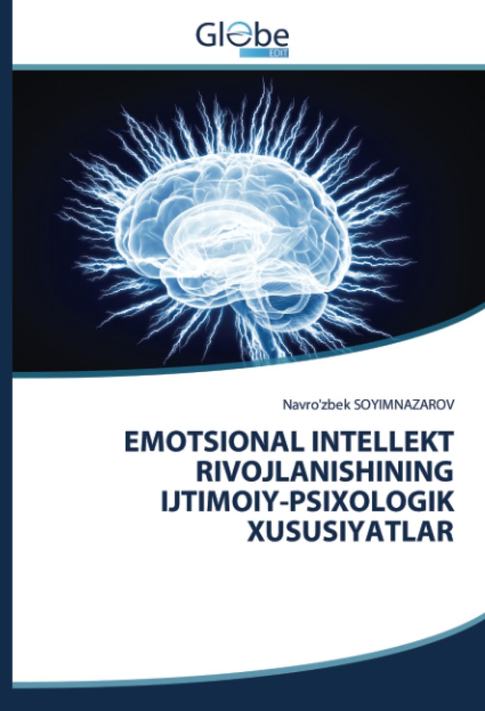 EMOTSIONAL INTELLEKT RIVOJLANISHINING IJTIMOIY-PSIXOLOGIK XUSUSIYATLAR