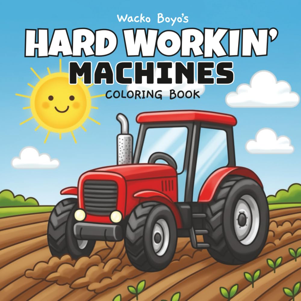 Hard Workin' Machines: 43 Bold and Easy Coloring Pages with Adorable Trucks, Cranes, Bulldozers, Firetrucks, Construction Vehicles, and more!