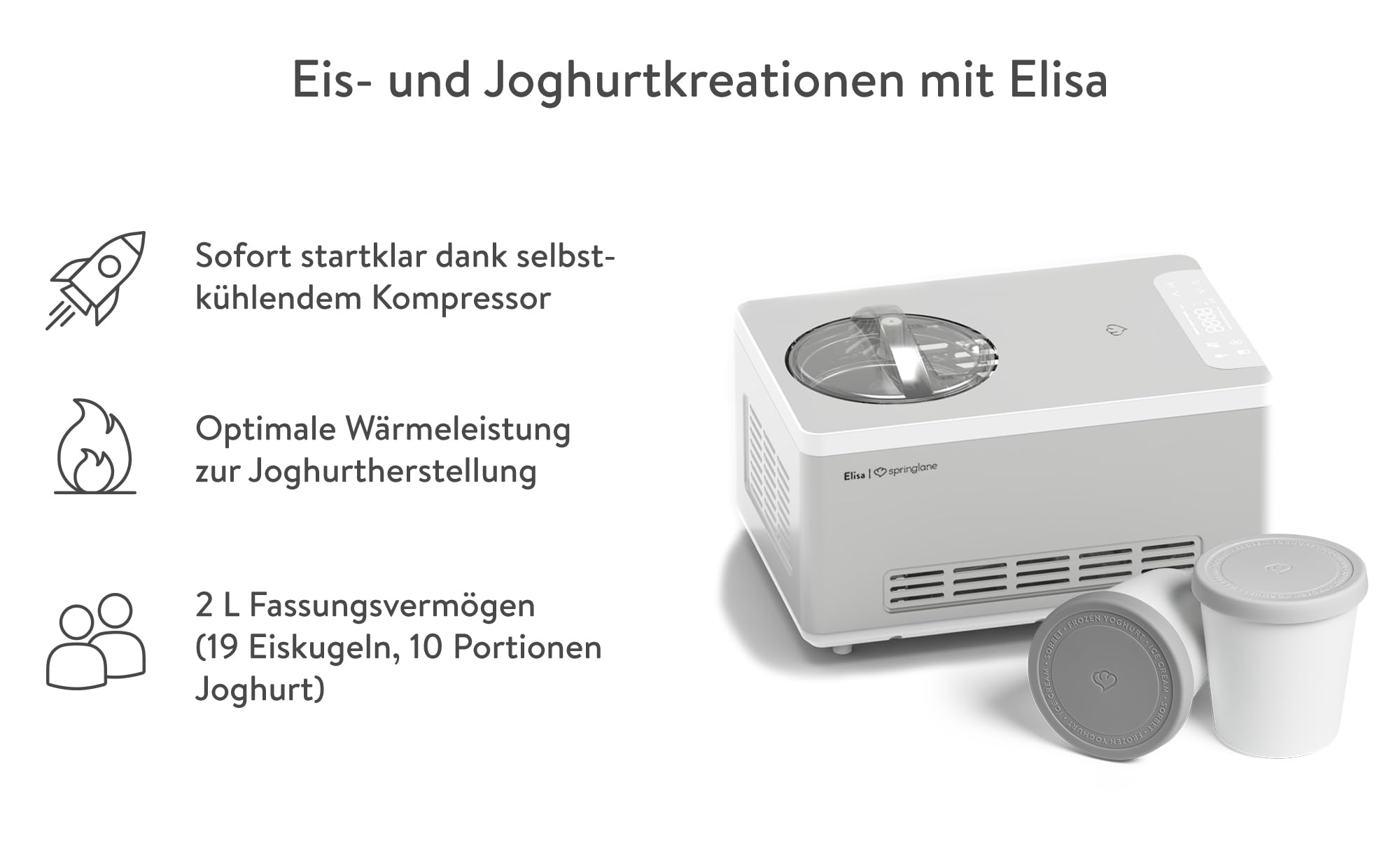 SPRINGLANE Eismaschine & Joghurtbereiter Elisa 2,0 L mit selbstkühlendem Kompressor 220 W, aus Edelstahl mit Kühl- und Heizfunktion (Elisa Silber, Eismaschine + 2 Eisbehälter Grau)